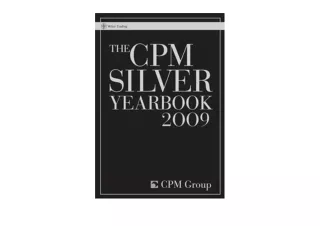Download PDF The CPM Silver Yearbook 2009 Wiley Trading  for android