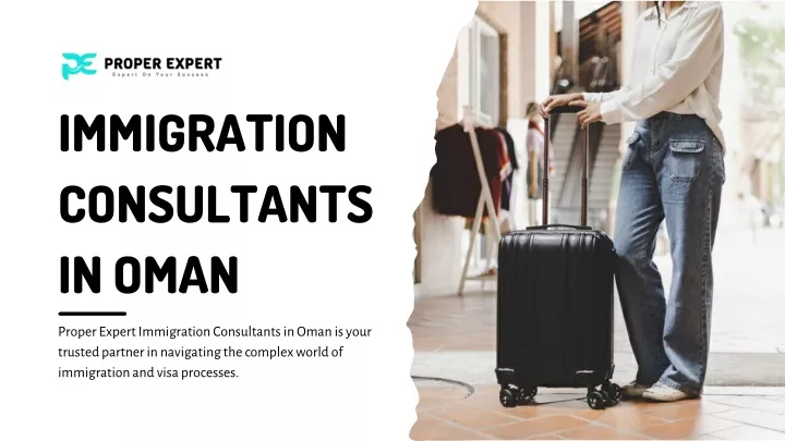immigration consultants in oman