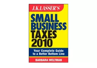 Download PDF JK Lasser s Small Business Taxes 2010 Your Complete Guide to a Bett