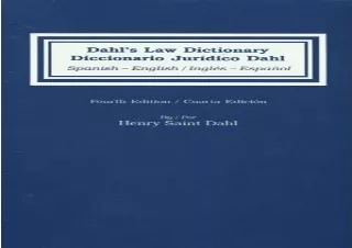 DOWNLOAD BOOK [PDF] Dahl's Law Dictionary/Diccionario Juridico Dahl: Spanish-English/ English-Spanish 4th Edition (Engli