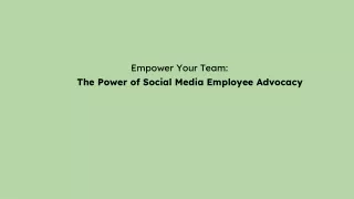 _   The Power of Social Media Employee Advocacy