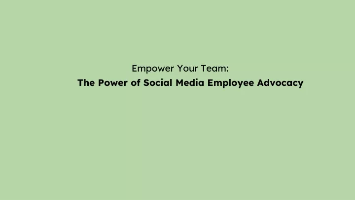 empower your team the power of social media