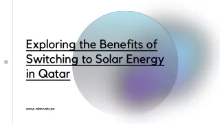 Exploring the Benefits of Switching to Solar Energy in Qatar