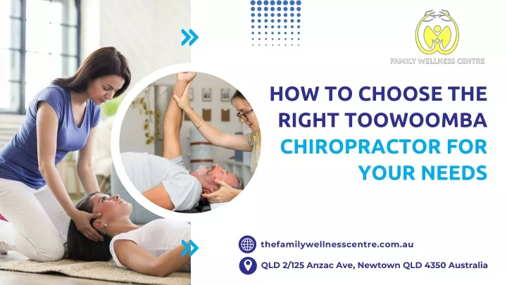 how to choose the right toowoomba chiropractor