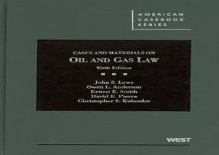READ ONLINE Cases and Materials on Oil and Gas Law (American Casebook Series)