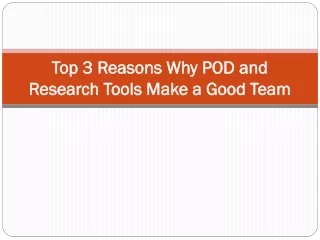 Top 3 Reasons Why POD and Research Tools Make a Good Team