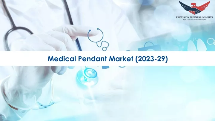 medical pendant market 2023 29