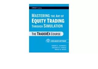 PDF read online Mastering the Art of Equity Trading Through Simulation Web Based