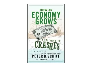 Kindle online PDF How an Economy Grows and Why It Crashes for android