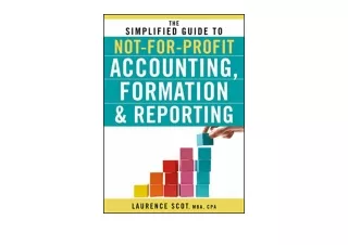 Ebook download The Simplified Guide to Not for Profit Accounting Formation and R