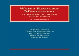 READ ONLINE Water Resource Management: A Casebook in Law and Public Policy (University Casebook Series)