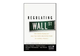 Download Regulating Wall Street The Dodd Frank Act and the New Architecture of G