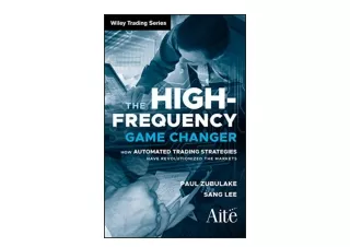 Download PDF The High Frequency Game Changer How Automated Trading Strategies Ha