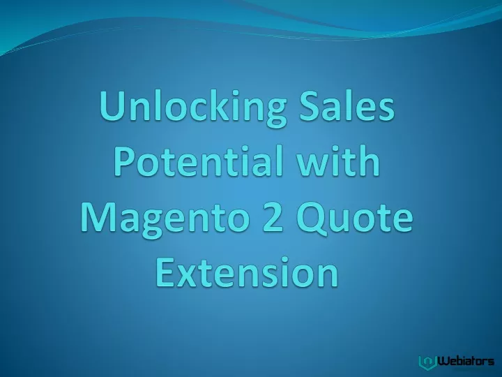unlocking sales potential with magento 2 quote extension