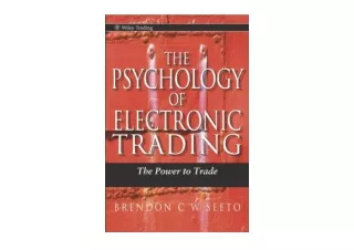 Download PDF The Psychology of Electronic Trading The Power to Trade Wiley Tradi