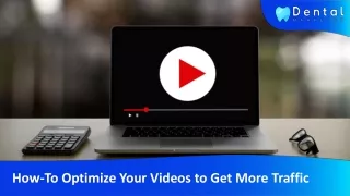 How To Optimize Your Videos to Get More Traffic