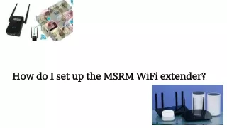 How do I set up the MSRM WiFi extender_
