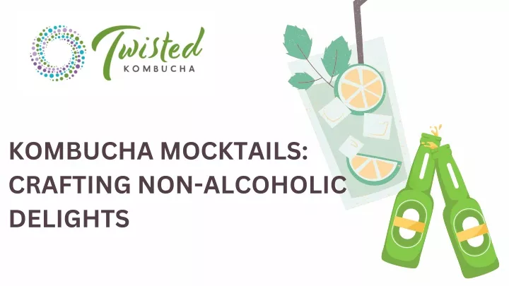 kombucha mocktails crafting non alcoholic delights
