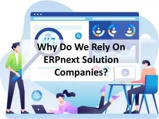 Why Do We Rely On ERPnext Solution Companies?