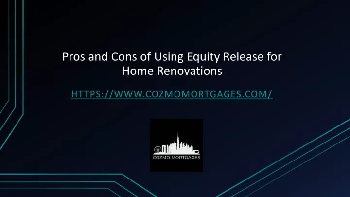 pros and cons of using equity release for home renovations