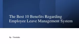 The Best 10 Benefits Regarding Employee Leave Management System