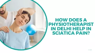 how does a physiotherapist in delhi help