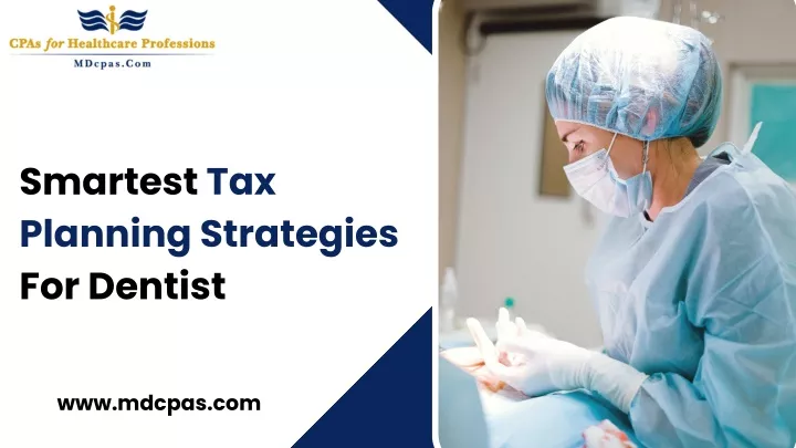 smartest tax planning strategies for dentist