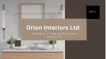 Bathroom Company Bradford - Orion Interiors - slide 1