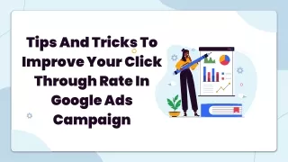 Tips And Tricks To Improve Your Click Through Rate In Google Ads Campaign