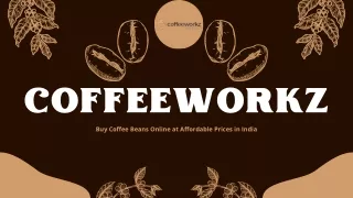 Buy Coffee Beans Online at Affordable Prices in India