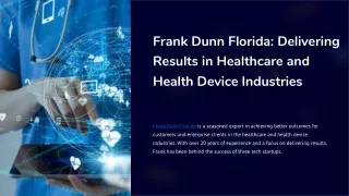 Frank Dunn Florida - Delivering Results in Healthcare and Health Device Industri