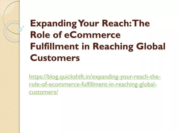 expanding your reach the role of ecommerce fulfillment in reaching global customers
