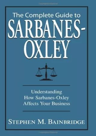 complete guide to sarbanes oxley understanding