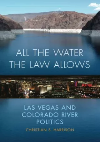 PDF All the Water the Law Allows (The Environment in Modern North America)