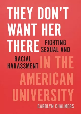 EPUB DOWNLOAD They Don't Want Her There: Fighting Sexual and Racial Harassm