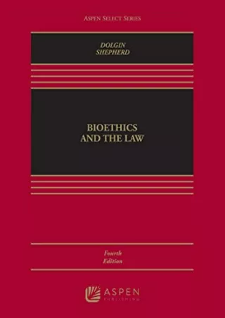 PDF KINDLE DOWNLOAD Bioethics and the Law (Aspen Select) android