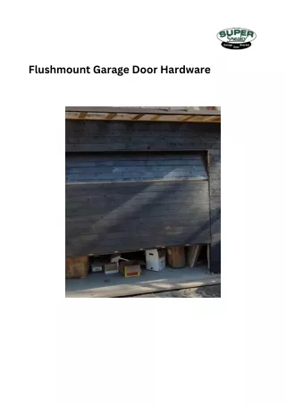 Enhance Your Garage with Flushmount Garage Door Hardware