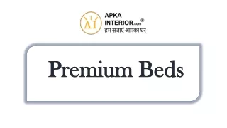 Premium Beds