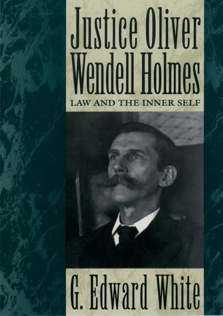 justice oliver wendell holmes law and the inner