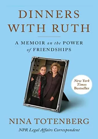 DOWNLOAD [PDF] Dinners with Ruth: A Memoir on the Power of Friendships ipad