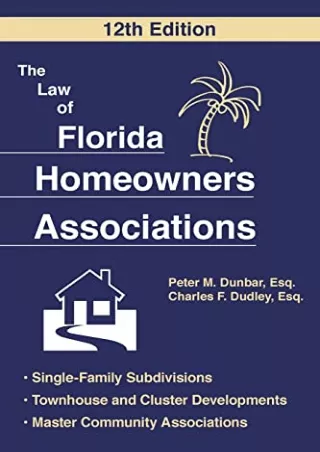 DOWNLOAD [PDF] The Law of Florida Homeowners Association, 12th Edition eboo