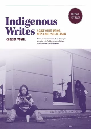 [PDF] DOWNLOAD FREE Indigenous Writes: A Guide to First Nations, Métis, & I
