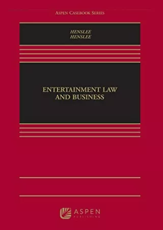 READ [PDF] Entertainment Law and Business (Aspen Casebook) epub
