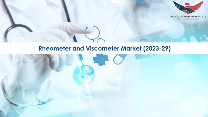 rheometer and viscometer market 2023 29