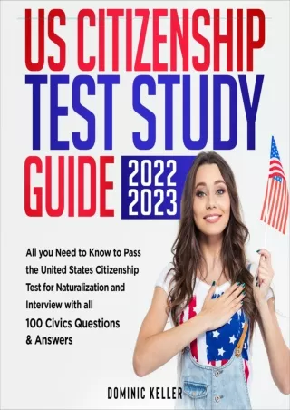 [PDF] DOWNLOAD FREE US Citizenship Test Study Guide 2022-2023: All You Need