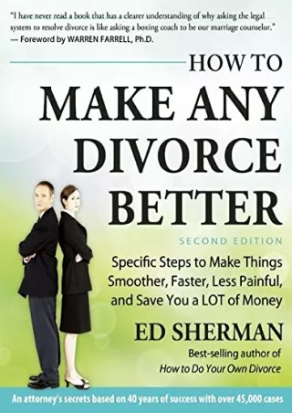 DOWNLOAD [PDF] How To Make Any Divorce Better: Specific Steps to Make Thing