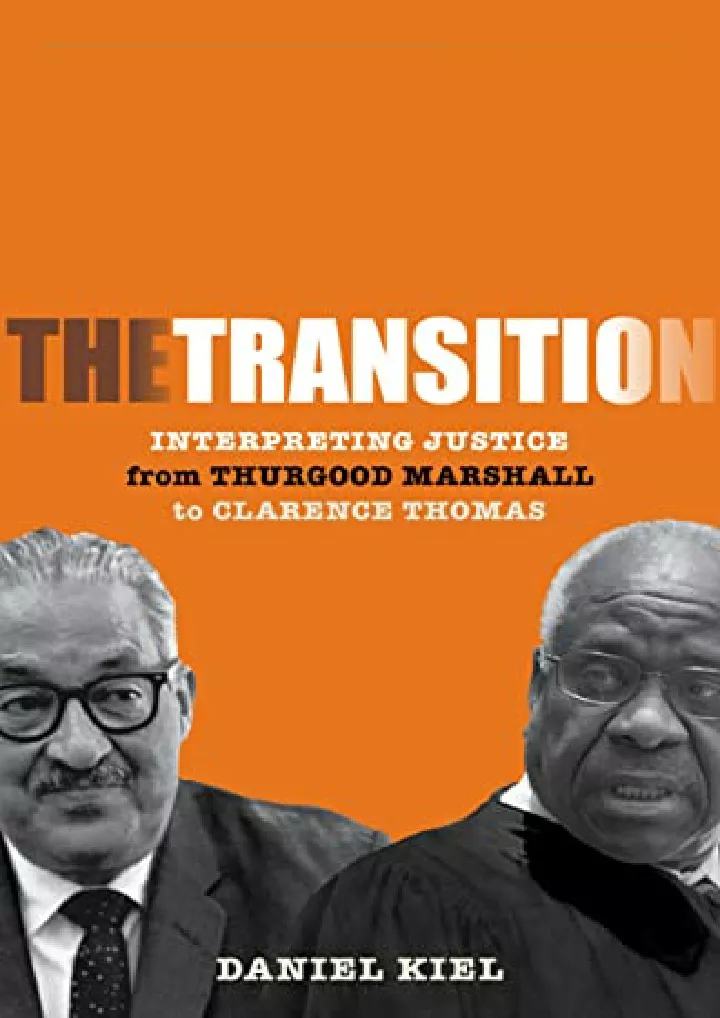 the transition interpreting justice from thurgood