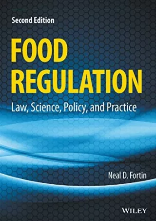 PDF Read Online Food Regulation: Law, Science, Policy, and Practice ebooks