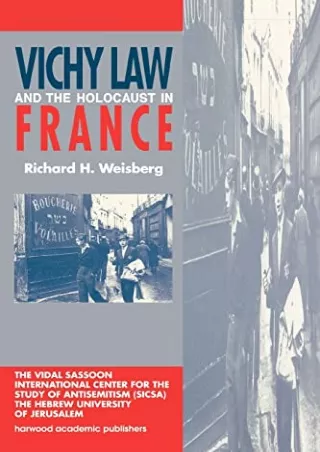 EPUB DOWNLOAD Vichy Law and the Holocaust in France (Studies in Antisemitis