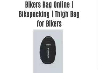Bikers Bag Online | Bikepacking | Thigh Bag for Bikers